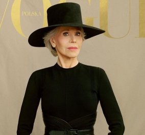 Η αειθαλής Jane Fonda, στα 83 της, ποζάρει στο εξώφυλλο της Vogue Polska: «Το θάρρος είναι πράξη πίστης & ρίσκο» (φωτό & βίντεο)