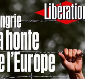 "Ουγγαρία, η ντροπή της Ευρώπης" - Ξεμπρόστιασε η Liberation τη στάση της για τους μετανάστες - Κυρίως Φωτογραφία - Gallery - Video